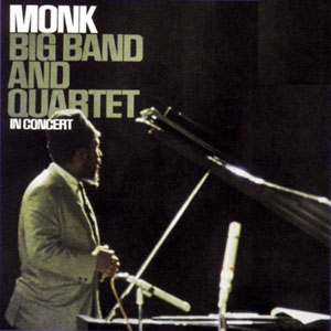Thelonious Monk - Big Band And Quartet In Concert Vinyl LP CS8694