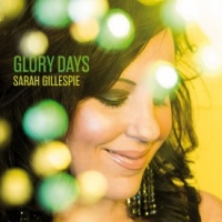 Sarah Gillespie ‎ Glory Days 180g Vinyl LP