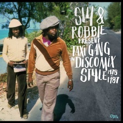 Sly & Robbie Present Taxi Gang in Disco Mix Style 1978-1987 LP CLP 1207