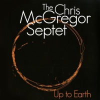 The Chris McGregor Septet - Up To Earth Vinyl LP