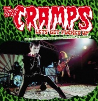 The Cramps - Lets Get Fucked Up VINYL LP MIND774