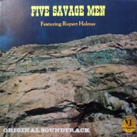 Five Savage Men Ft Rupert Holmes - Soundtrack VINYL LP RMLP3191LE