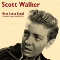 Scott Walker - Meet Scott Engel: The Humble Beginnings 1958-1962 VINYL LP CRNBR16048