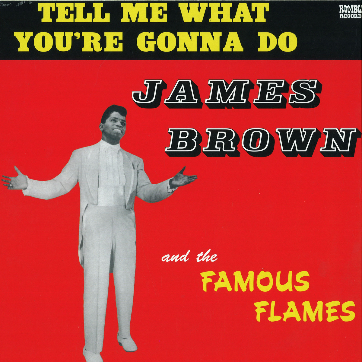 James Brown & The Famous Flames Tell Me What You're