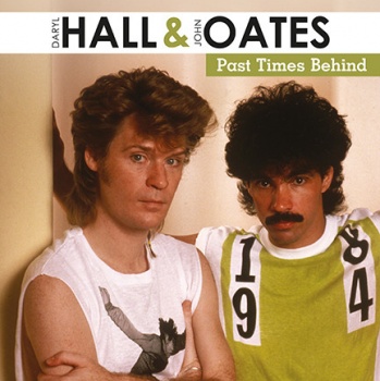 Daryl Hall & John Oates - Past Times Behind VINYL LP RPLP7014