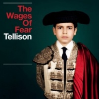 Tellison - The Wages of Fear Vinyl LP