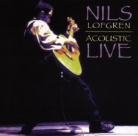 Nils Lofgren - Acoustic Live 200g Vinyl LP (APP090)