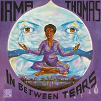 Irma Thomas - In Between Tears VINYL LP RMLP4579LE