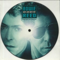 David Bowie, Lou Reed - White Light-White Heat 7'' Picture Disc COVER11