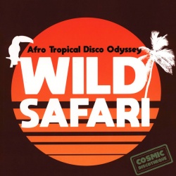 Wild Safari - Afro Tropical Disco Odyssey Vinyl LP NRR006LP