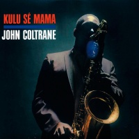 John Coltrane-Kulu Se Mama Vinyl LP HE66002