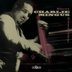 Charles Mingus - East Coasting + BONUS CD VINYL LP BIRD016LP