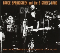 Bruce Springsteen & The E Street Band - Live At My Father's Place July 31,1973 CD BRR6035