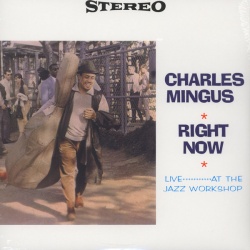 Charles Mingus - Right Now Live At The Jazz Workshop VINYL LP ACV2071