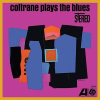 John Coltrane - Coltrane Plays The Blues Stereo VINYL LP ORG195