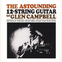 Glen Campbell - The Astounding 12-String Guitar Of Glen Campbell VINYL LP ACV2104