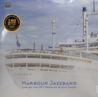 Harbour Jazzband - Live On The XFi Premium Audio Show VINYL LP STS6111178