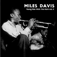Miles Davis - Young Man With The Horn Volume 2 Clear Vinyl LP ACV2099