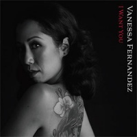 Vanessa Fernandez - I Want You VINYL LP GRV1200-1