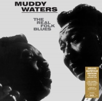 Muddy Waters - The Real Folk Blues Deluxe Gatefold Edition Vinyl LP DOL945HG