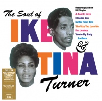 Ike And Tina Turner - The Soul Of Ike And Tina Turner Deluxe Gatefold Edition Vinyl LP DOL962HG