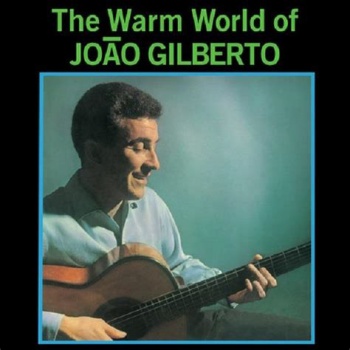 The Warm World of Joao Gilberto LP DAD145
